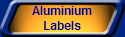 Aluminium
Labels